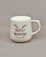 Hello Good Day Mug Cup